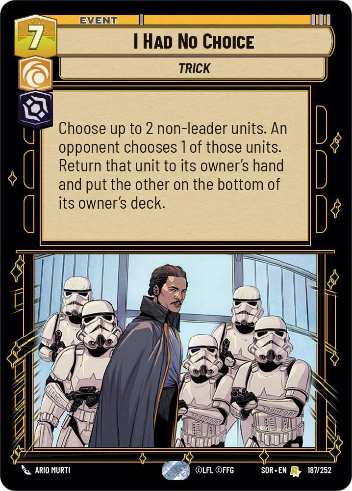 SWU Spark of the Rebellion - 187 I Had No Choice