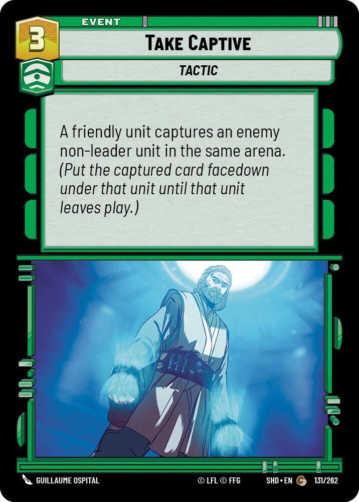 SWU Shadows of the Galaxy - Take Captive