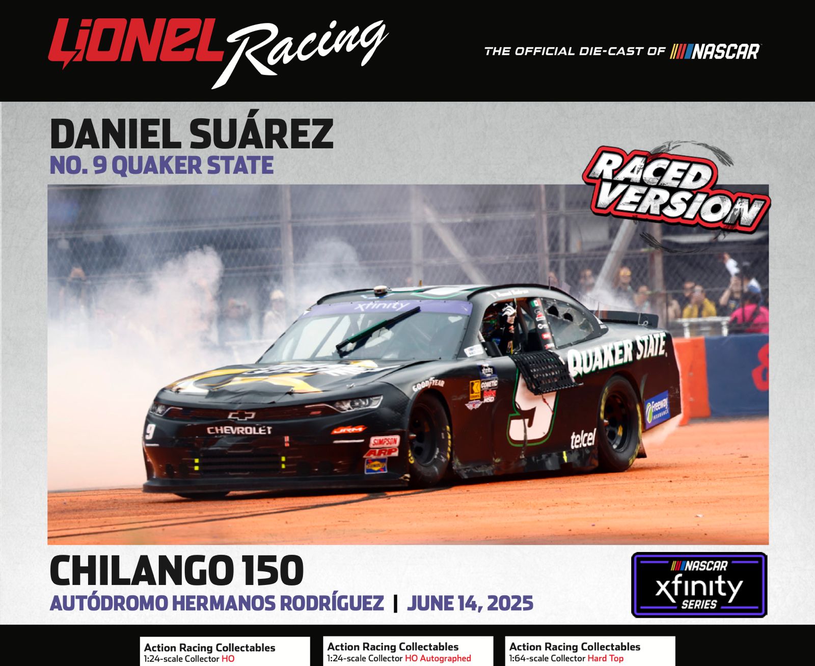 Lionel Racing - Daniel Suárez NO. 9 QUAKER STATE Autódromo Hermanos Rodriguez | JUNE 14, 2025, (Autografiado), escala 1:24