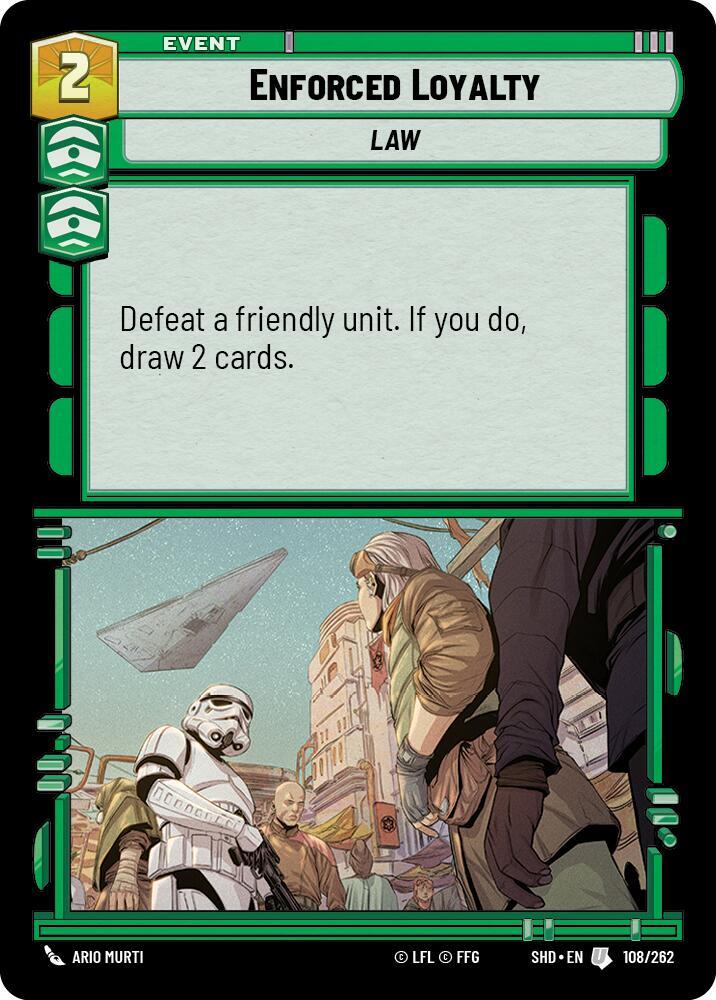 SWU Shadows of the Galaxy - Enforced Loyalty